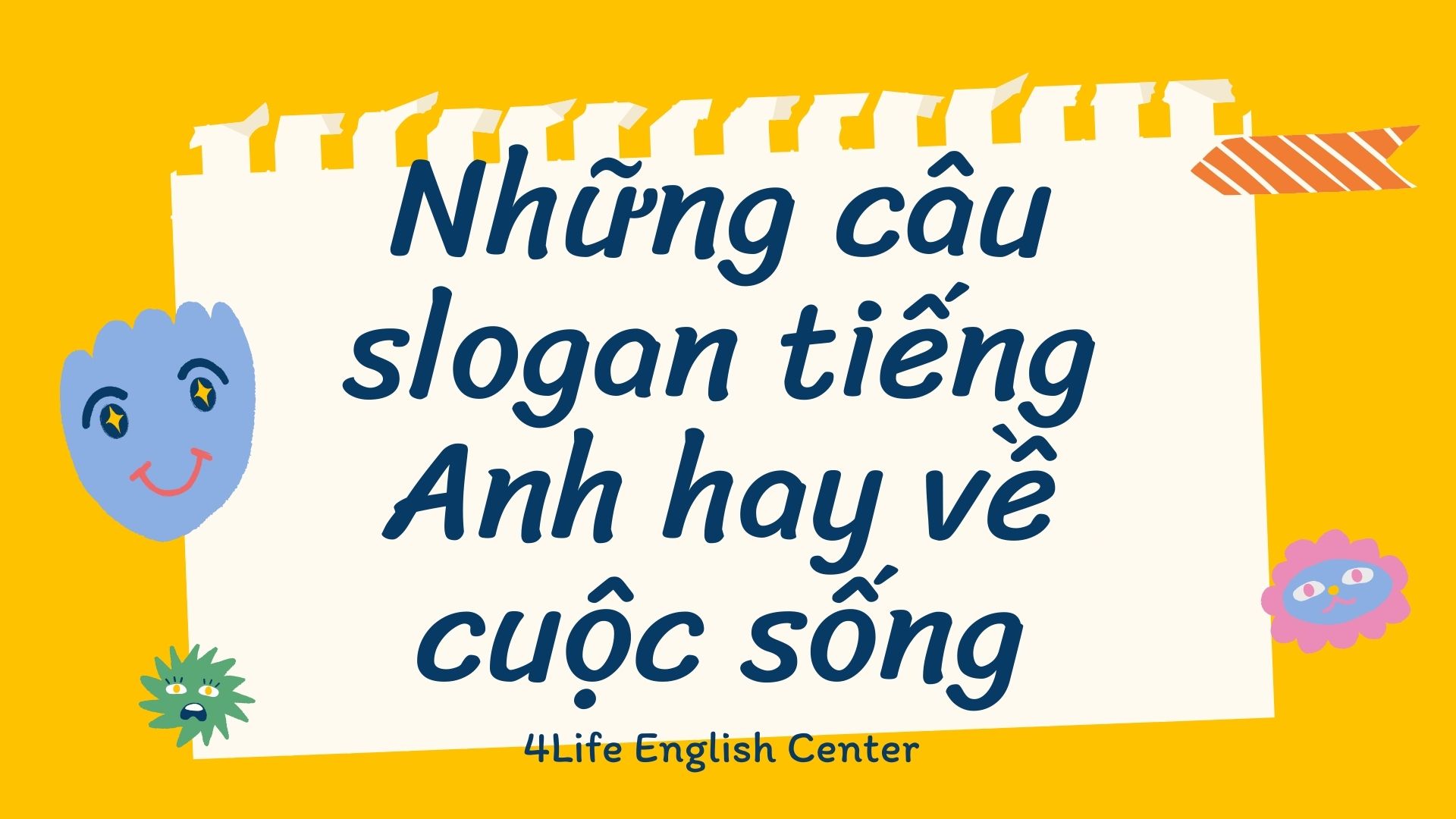 Những câu slogan tiếng Anh hay về cuộc sống